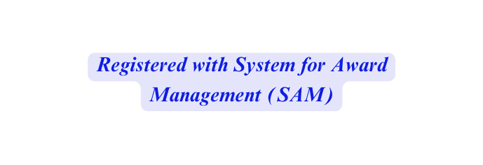 Registered with System for Award Management SAM